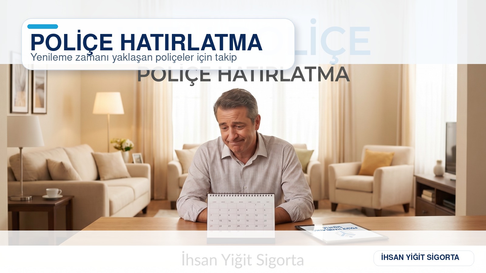 Poliçe hatırlat